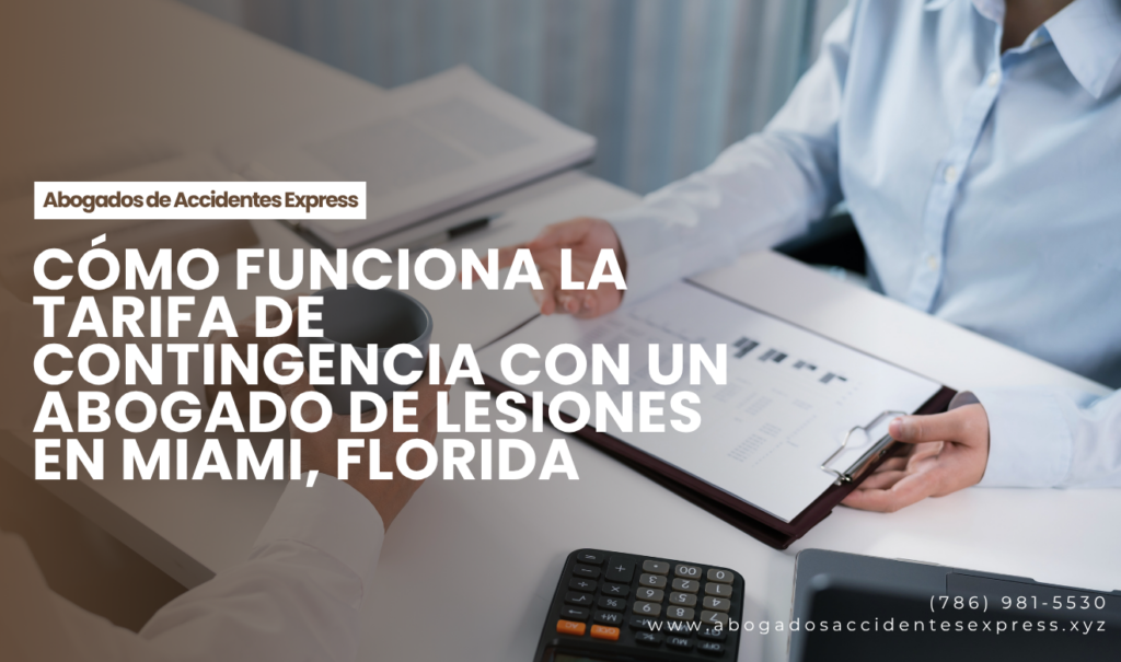 abogado lesiones tarifa contingencia Miami